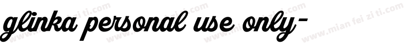 glinka personal use only字体转换